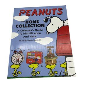 Peanuts: The Home Collection - Identification & Value Guide  1999 Antique Trader